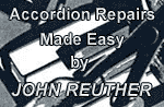 Accordion Repairs Made Easy by John Reuther