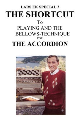 The Shortcut to Playing and the Bellows-Technique for The Accordion