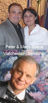 Peter & Mady Soave, Viatcheslave Semionov