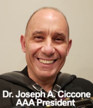 Dr Joseph A. Ciccone, AAA President